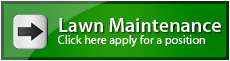 Lawn maintenance workers apply here!